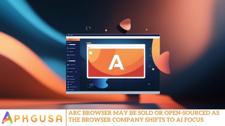 Arc Browser May Be Sold or Open-Sourced as The Browser Company Shifts to AI Focus